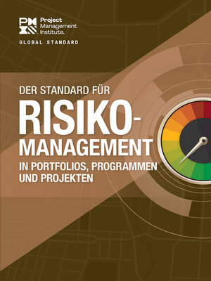 cover image of The Standard for Risk Management in Portfolios, Programs, and Projects (GERMAN)